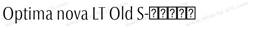 Optima nova LT Old S字体转换